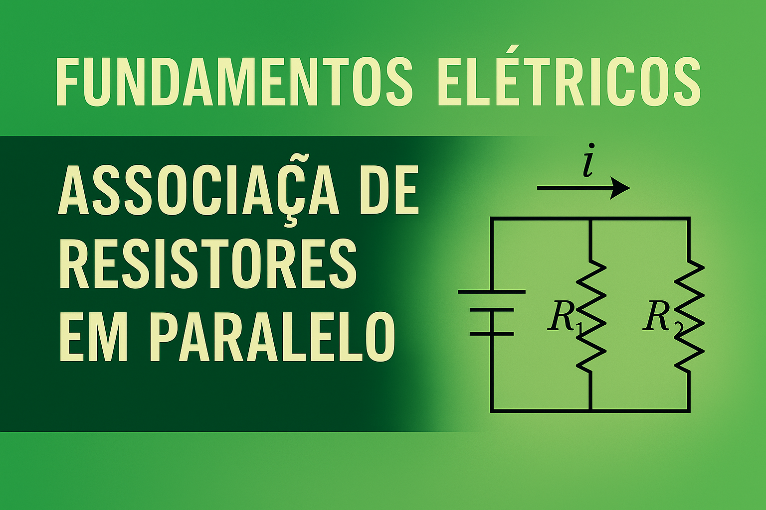 Associação de Resistores em Paralelo