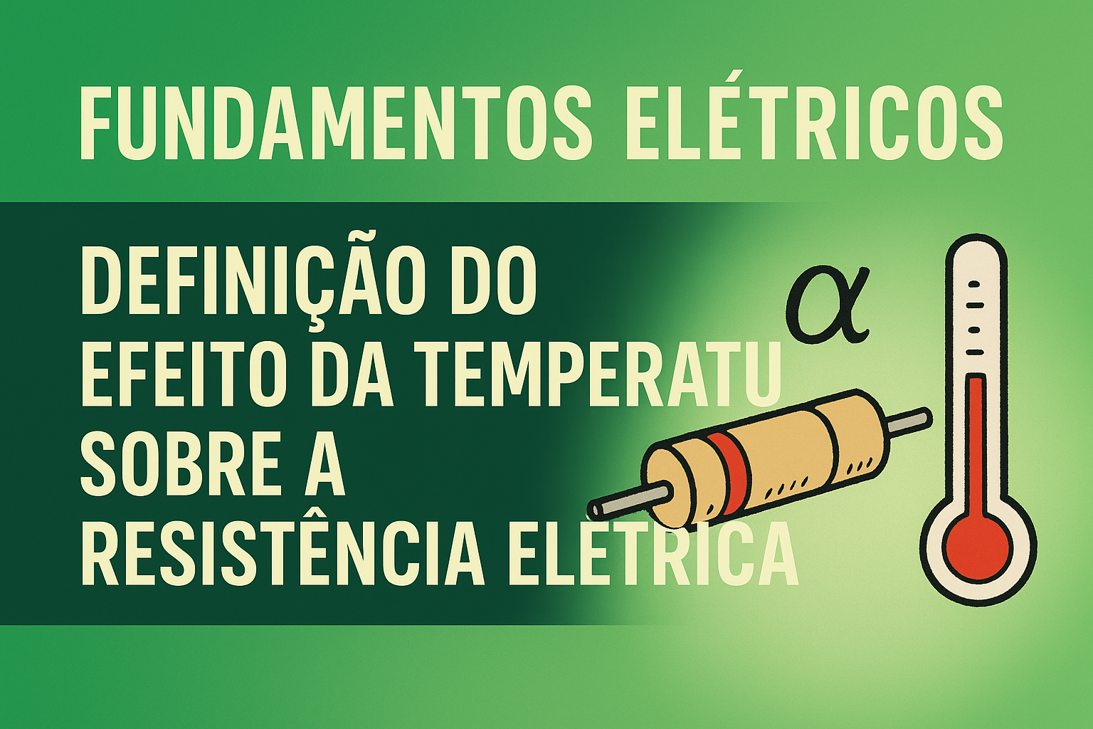 Efeito da Temperatura sobre a Resistência