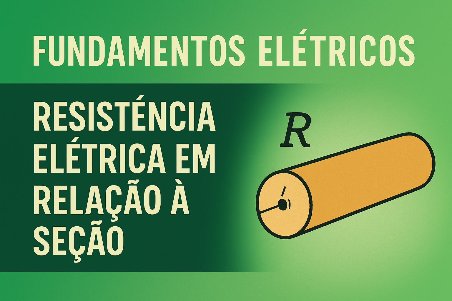Resistência Elétrica em Relação à Seção