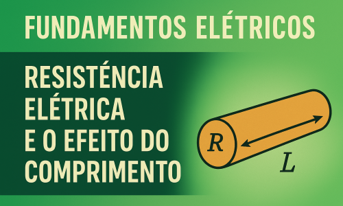 Resistência elétrica efeito do comprimento
