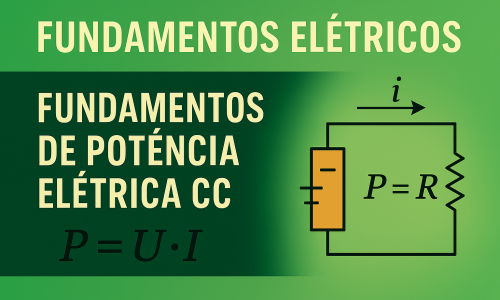 Fundamentos de Potência Elétrica CC